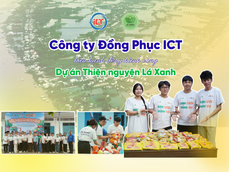 CÔNG TY ĐỒNG PHỤC ICT TÀI TRỢ HIỆN VẬT DỰ ÁN THIỆN NGUYỆN LÁ XANH